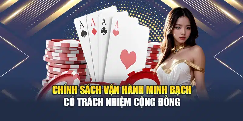 Lịch Sử Phát Triển 3 Chính sách vận hành minh bạch có trách nhiệm cộng đồng