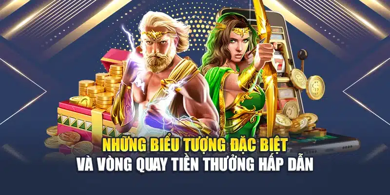 Những biểu tượng đặc biệt và vòng quay tiền thưởng hấp dẫn