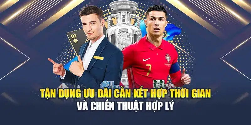 Ngày Vàng Thể Thao QH88 Ưu Đãi Nổi Bật Cho Dân Cá Cược 4 Tận dụng ưu đãi cần kết hợp thời gian và chiến thuật hợp lý