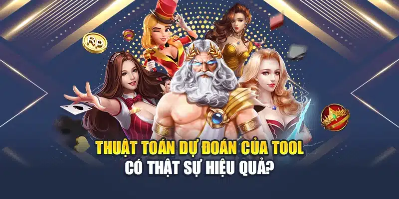 Thuật toán dự đoán của tool có thật sự hiệu quả?