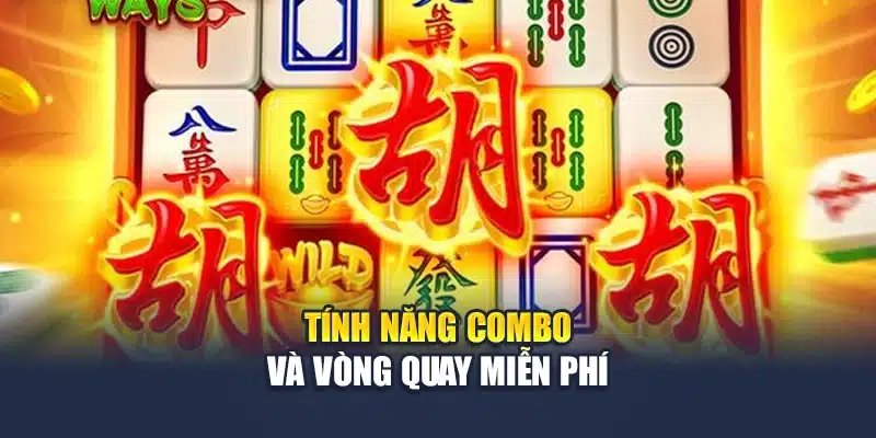 Tính năng combo và vòng quay miễn phí