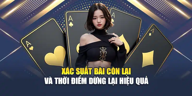 Xác suất bài còn lại và thời điểm dừng lại hiệu quả
