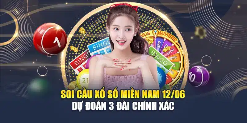 Soi Cầu Xổ Số Miền Nam 12/06 - Dự Đoán 3 Đài Chính Xác 1 Soi Cầu Xổ Số Miền Nam 12/06 - Dự Đoán 3 Đài Chính Xác